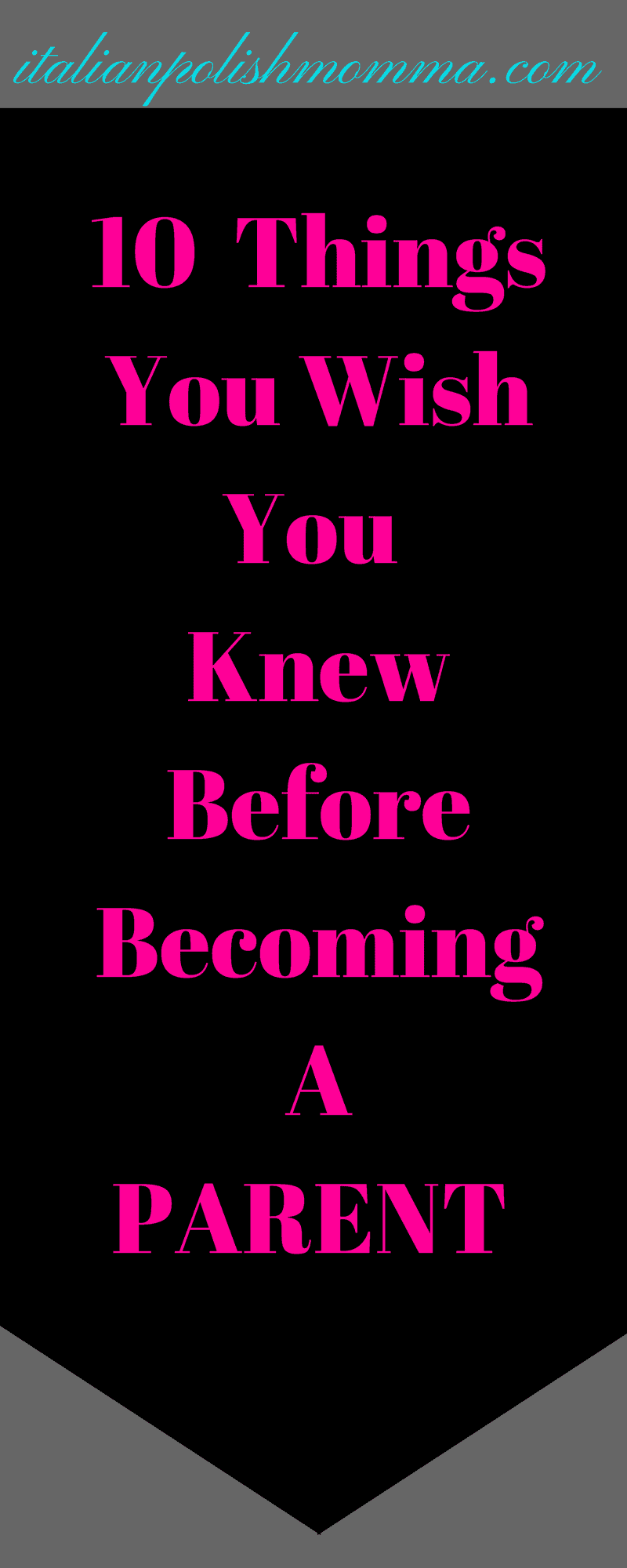 10 Things You Wish You Knew Before Becoming A Parent