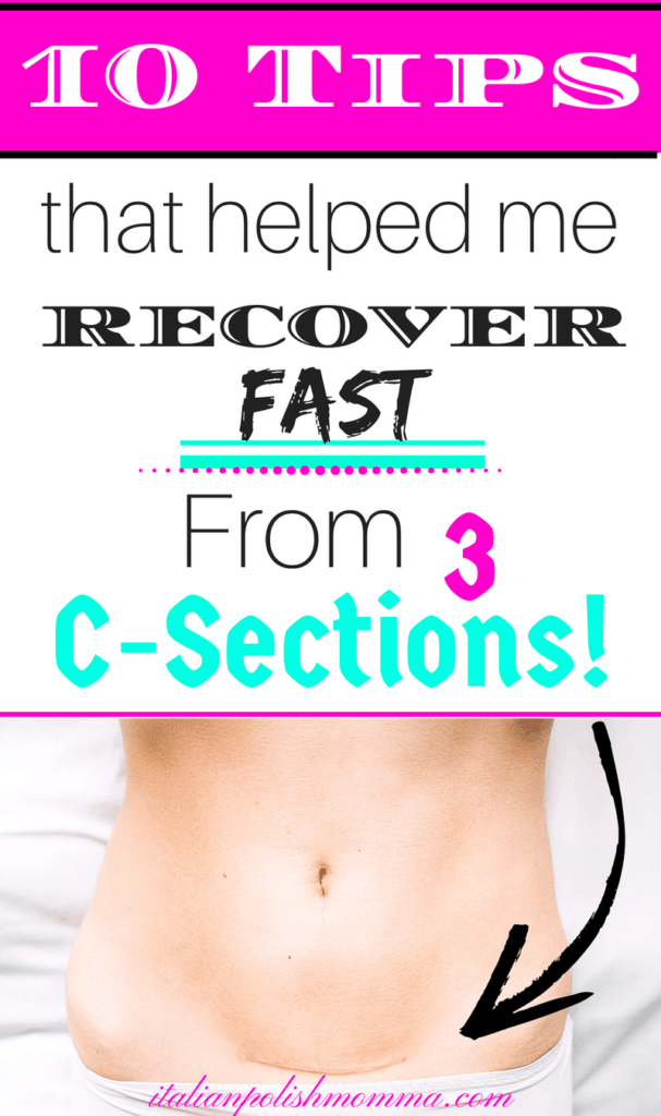 10 Tips for fast C-Section Recoveries