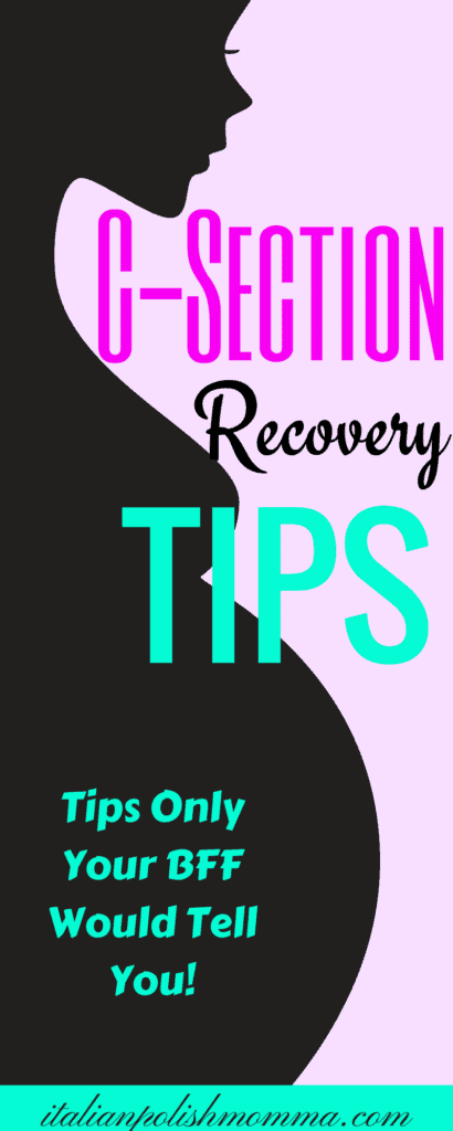 C-Section Recovery Tips