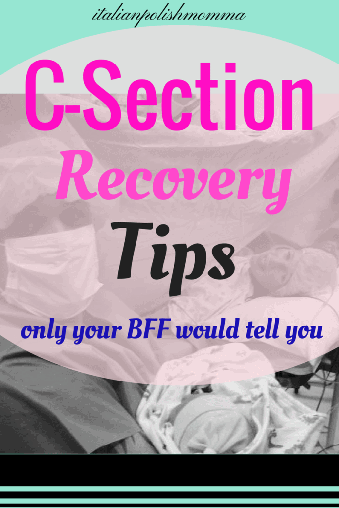 C-Section Recovery Tips