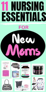 Nursing essentials for new moms