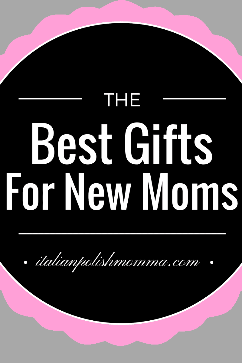 Best Gifts For New Moms