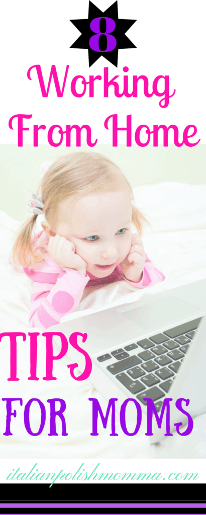 Working From Home Tips For Moms