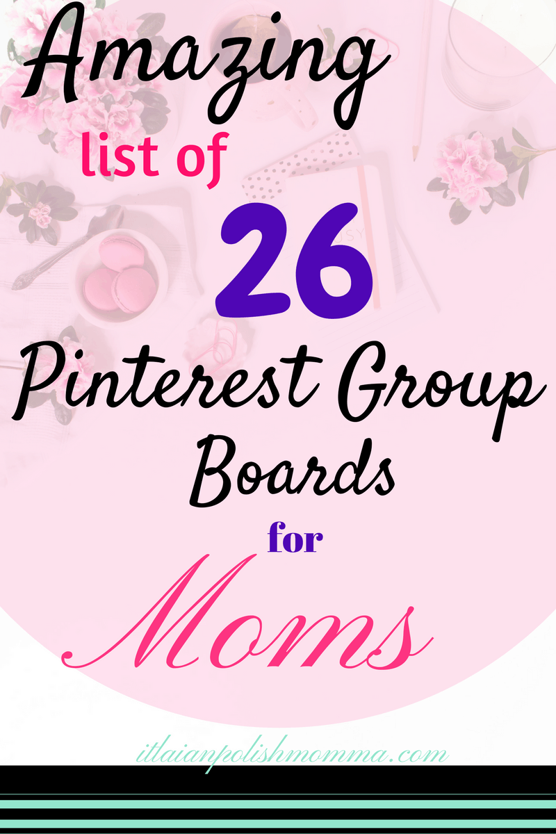 List Of Pinterest Group Boards For Moms