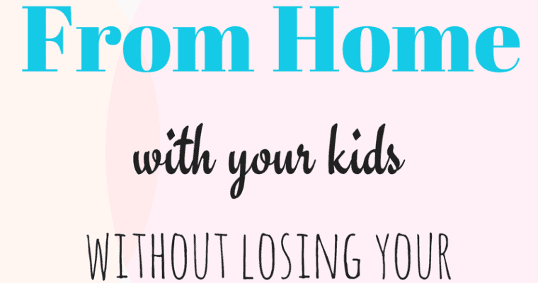 How To Work From Home Without Losing Your Mind