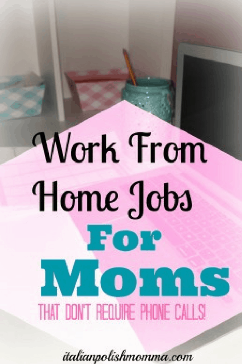 Work From Home Jobs For Moms