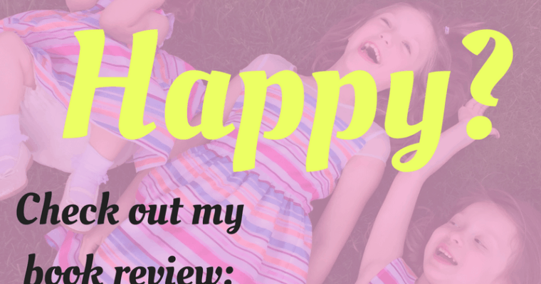 Want your children to be happy?