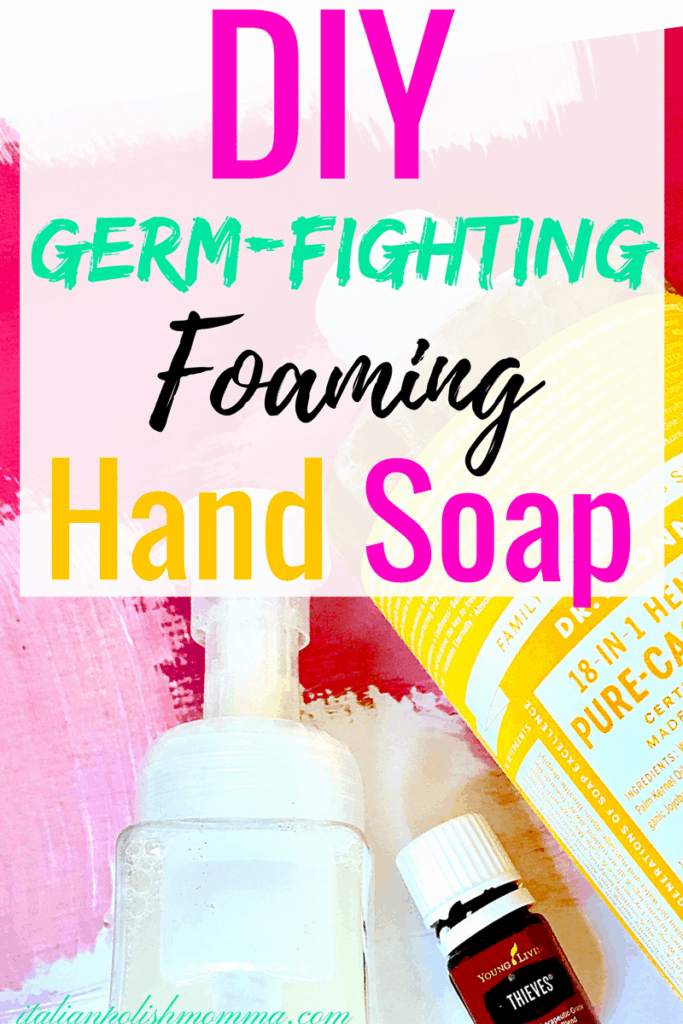 DIY germ-fighting foaming hand soap