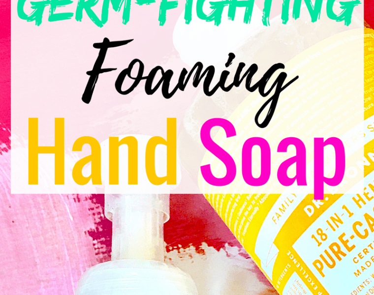 DIY germ-fighting foaming hand soap