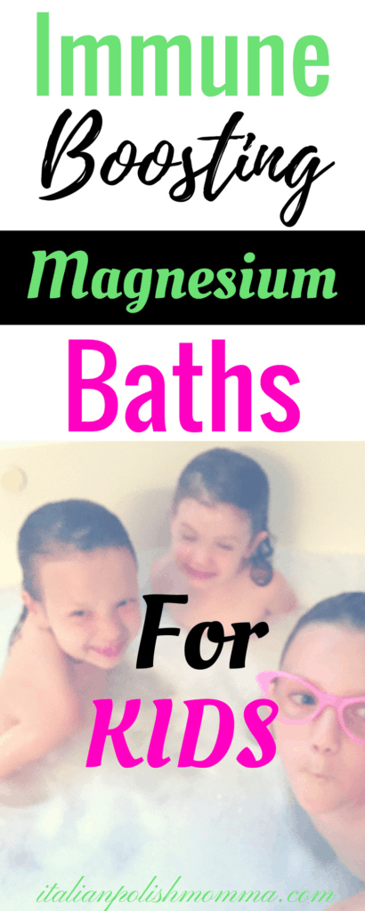 Immune boosting magnesium baths fro kids