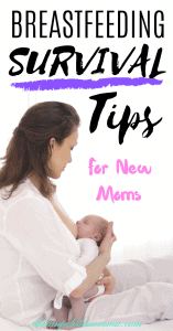 Breastfeeding survival tips