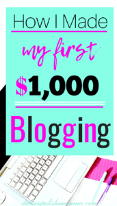 How I made my first $1000 blogging