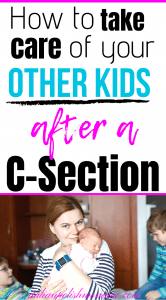 C-section recovery with kids