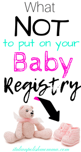 Baby registry items you don't need