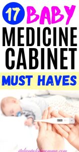 Baby medicine cabinet must haves