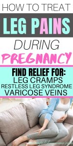 How to treat leg pains during pregnancy