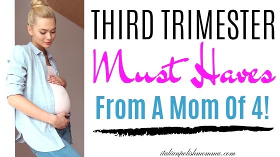 Third Trimester must haves