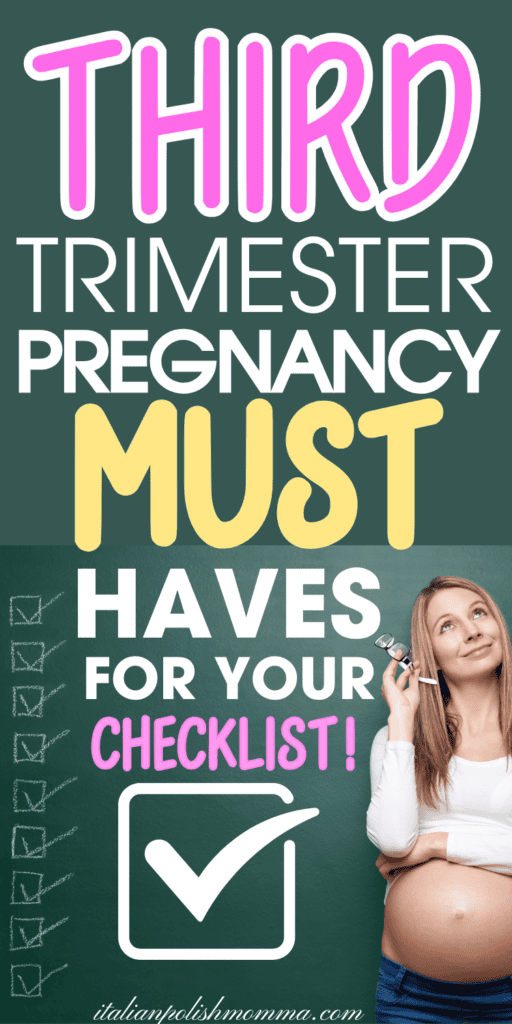Third trimester must-haves
