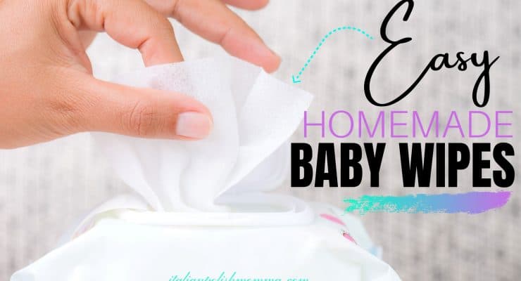 Easy Homemade Baby Wipes