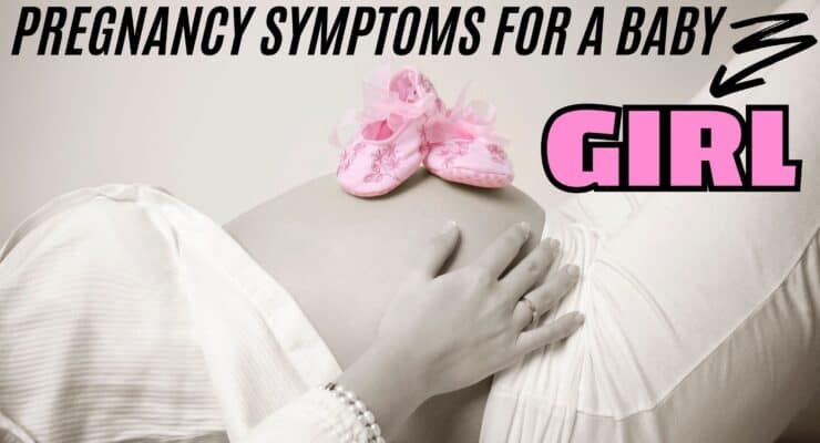 Pregnancy symptoms for a girl