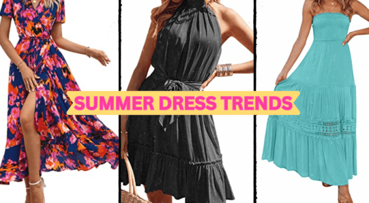 Trendy Summer dresses