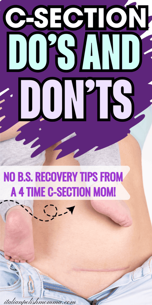c-section do's and don'ts, c-section recovery do's and dont's
