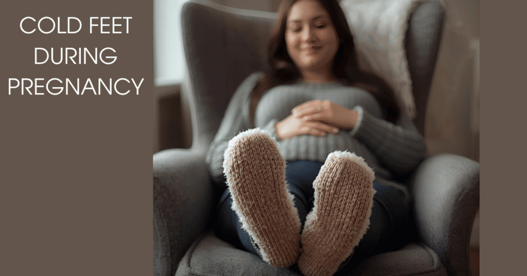 Pregnant woman with cold feet